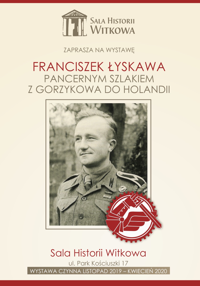 Franciszek Łyskawa - Pancernym Szlakiem z Gorzykowa do Holandii