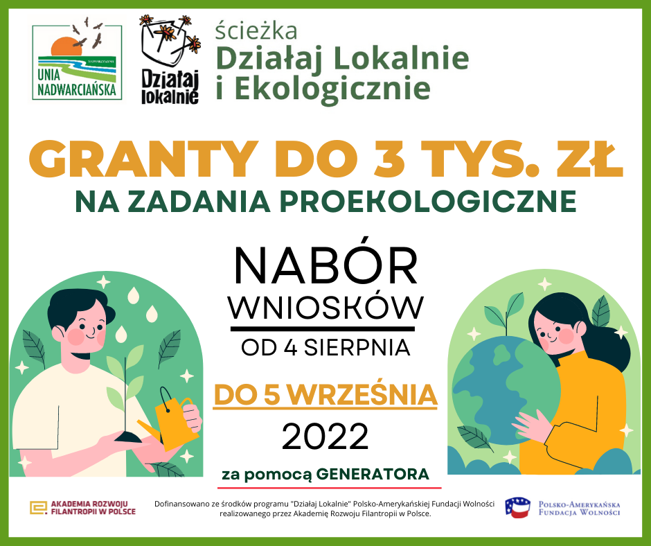 „Działaj lokalnie i ekologicznie 2022” - Pozyskajcie dotację w wysokości do 3.000 zł na realizację inicjatyw o tematyce proekologicznej